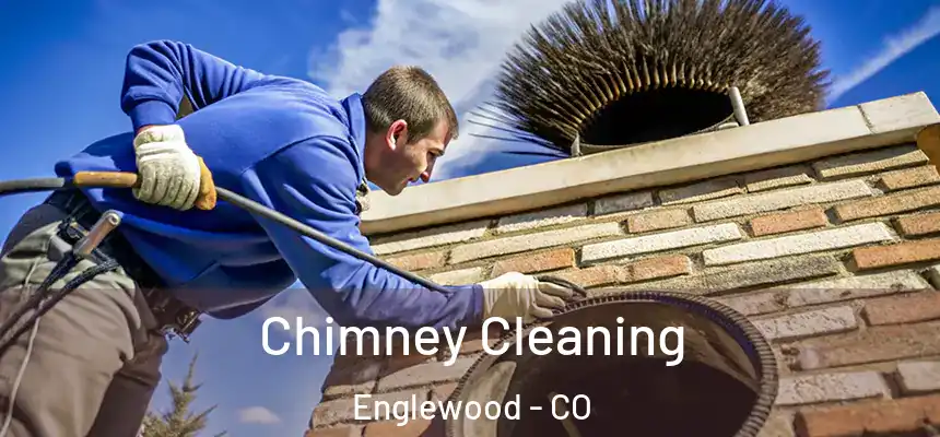Chimney Cleaning Englewood - CO