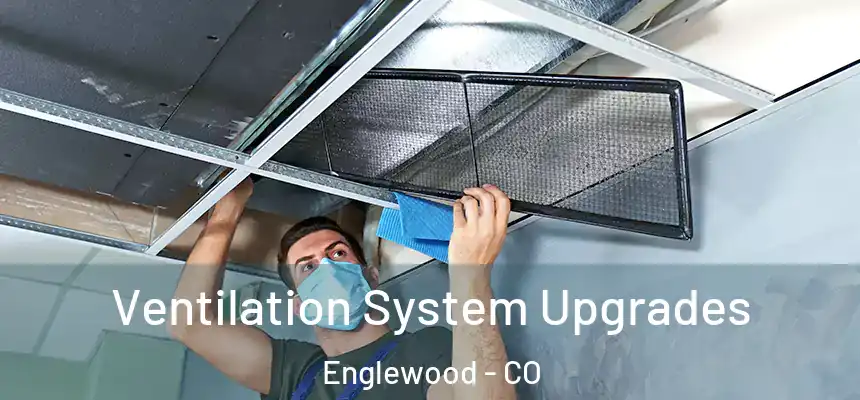  Ventilation System Upgrades Englewood - CO